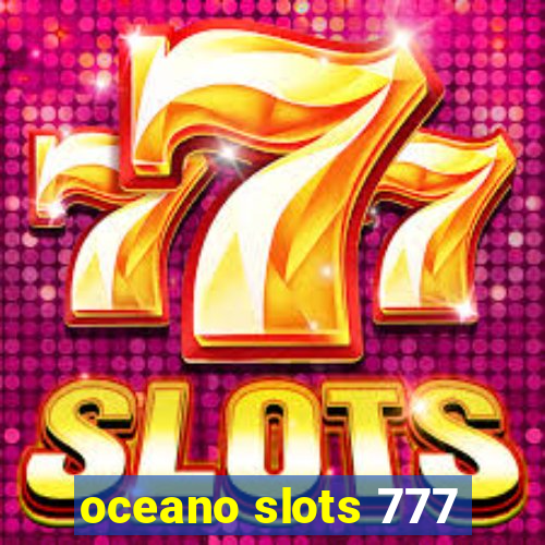 oceano slots 777